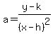 +a+=+%28+y+-+k+%29+%2F+%28+x+-+h+%29%5E2+