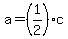 +a+=+%281%2F2%29%2Ac+