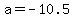 +a+=+-10.5+