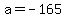 +a+=+-165+