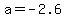 +a+=+-2.6+