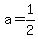 +a+=+1%2F2+