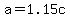 +a+=+1.15c+