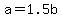 +a+=+1.5b+