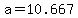 +a+=+10.667+