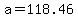 +a+=+118.46+