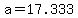 +a+=+17.+333+