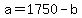+a+=+1750+-+b+