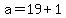 +a+=+19+%2B+1+