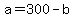 +a+=+300+-+b+