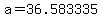 +a+=+36.583335+