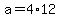 +a+=+4%2A12+