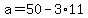 +a+=+50+-+3%2A11+