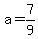 +a+=+7%2F9+