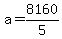 +a+=+8160%2F5+
