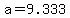 +a+=+9.333+