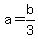 +a+=+b%2F3+