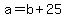 +a+=+b+%2B+25+