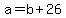 +a+=+b+%2B+26+