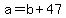 +a+=+b+%2B+47+
