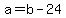 +a+=+b+-+24+