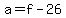 +a+=+f+-+26+