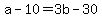 +a+-+10+=+3b+-+30+