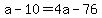 +a+-+10+=+4a+-+76+