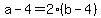 +a+-+4+=+2%2A%28b+-+4%29+