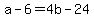+a+-+6+=+4b+-+24+