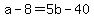 +a+-+8+=+5b+-+40+