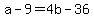 +a+-+9+=+4b+-+36+