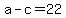 +a+-+c+=+22+