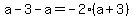 +a-3+-+a+=+-2%28a%2B3%29+