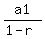 +a1+%2F+%281+-+r%29