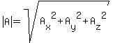 +abs%28A%29+=+sqrt%28A%5Bx%5D%5E2+%2B+A%5By%5D%5E2+%2B+A%5Bz%5D%5E2%29+
