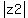 +abs%28z2%29+