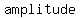 +amplitude