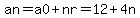 +an=a0%2Bnr=12%2B4n