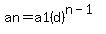 +an+=+a1%28d%29%5E%28n-1%29