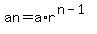 +an+=a%2Ar%5E%28n-1%29