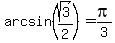 +arcsin%28sqrt%283%29%2F2%29+=+pi%2F3+