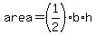 +area+=+%281%2F2%29%2Ab%2Ah+