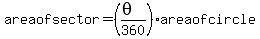 +area+of+sector++=+%28%28theta%29%2F360%29%2A+area+of+circle
