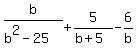 +b%2F%28b%5E2-25%29+%2B+5%2F%28b%2B5%29+-+6%2Fb+