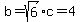 +b=+sqrt%286%29+c=+4++
