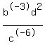 +b%5E-3d%5E2%2F+c%5E-6