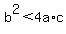 +b%5E2+%3C+4a%2Ac+