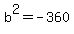 +b%5E2+=+-360+