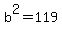 +b%5E2+=+119+